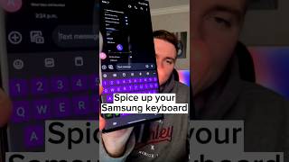 How to spice up your Samsung keyboard!