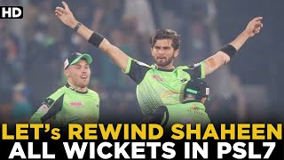 Let's Rewind Every Wickets Of Shaheen Shah Afridi In HBL PSL 7 | HBL PSL | ML2L