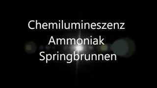 Chemilumineszenz Ammoniak Springbrunnen