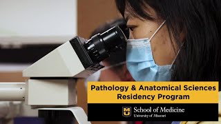 MU School of Medicine: Pathology & Anatomical Sciences Residency