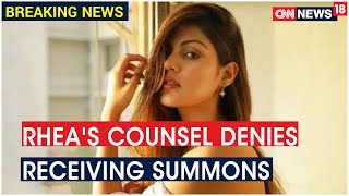 Sushant Death Probe: Rhea Chakraborty’s Counsel Denies Receiving Summons From CBI | CNN News18