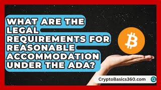 What Are the Legal Requirements for Reasonable Accommodation Under the ADA?