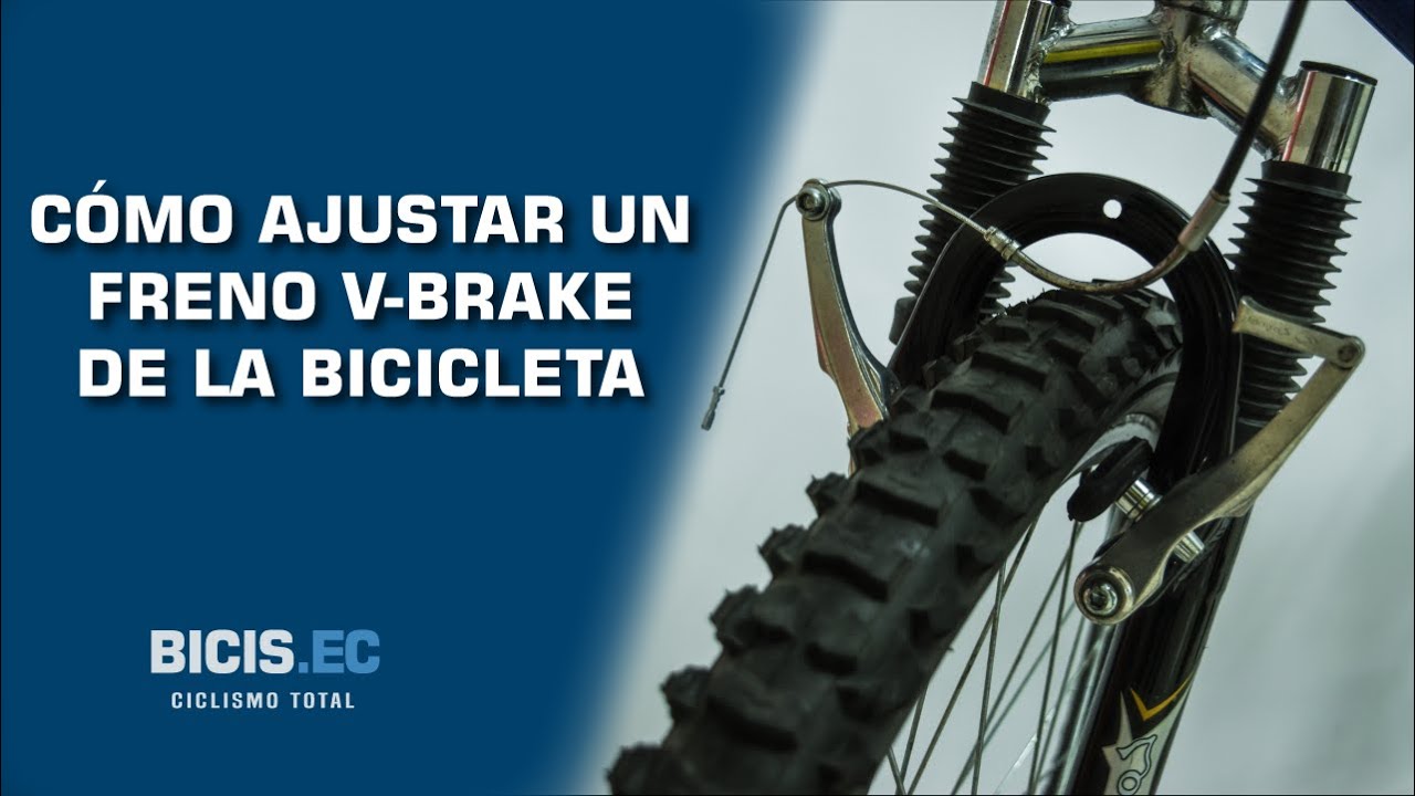 Cómo Ajustar Un Freno V- Brake De La Bicicleta / Bicis.Ec - YouTube