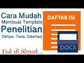 Cara Membuat Template Penelitian Skripsi Tesis Disertasi | Daftar Isi Otomatis