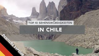 Top 10 Tipps & Sehenswürdigkeiten in Chile