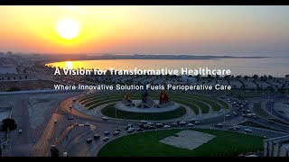 A Vision for Transformative Healthcare: Innovative Perioperative Solutions at Almana Hospital