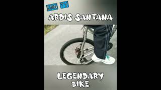 Ardis Santana. Legendary Bike