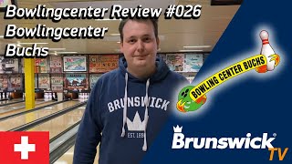 Bowlingcenter Review #026 - Bowlingcenter Buchs / Schweiz