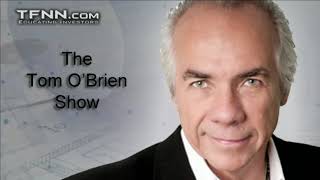 August 2nd, Tom O'Brien Show on TFNN - 2021