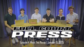 Full Court Press 2024-2025: Episode 4 - Week Two Recap