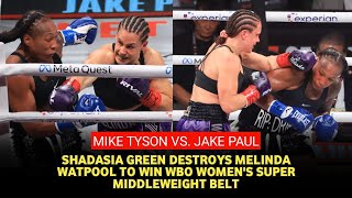 Shadasia Green Takes WBO Female Super Middleweight Belt from Melinda Watpool