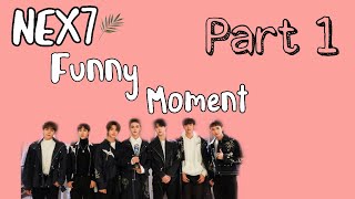 [ NEX7/NEXT ] funny moments Part.1