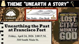 Unearthing Past at Francisco Fort with Eden Welker