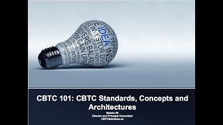 CBTC 101: CBTC Concepts, Standards and Architectures