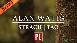 Alan Watts - Pokonaj strach | RETRO