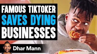 FAMOUS TIKTOKER Saves DYING BUSINESSES, What Happens Is Shocking | Dhar Mann