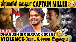 Dhanush Sir-அ யாராலும் Hate பண்ண முடியாது | Arunodayayan Exclusive Interview | Captain Miller