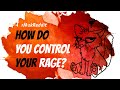 How do you control your rage?  (Top Posts from Reddit | Real Human Voice)