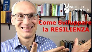 Come sviluppare la Resilienza - Perle di Coaching