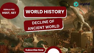 Decline of Ancient World | World History | Kerala PSC HSST