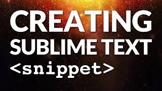 Creating a Code Snippet Within Sublime Text 3