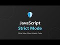 JavaScript Strict Mode: A Beginner's Guide to Safer Code