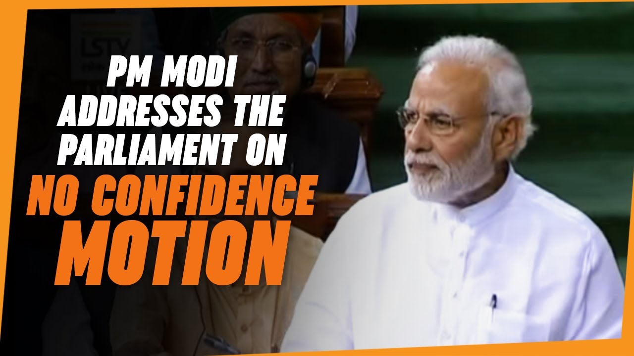 PM Modi Addresses The Parliament On No Confidence Motion - YouTube