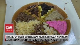 Transformasi Martabak: Klasik Hingga Kekinian