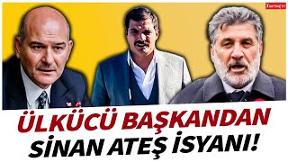 Ülkücü Başkan Remzi Çayır'dan çok sert Sinan Ateş tepkisi! \