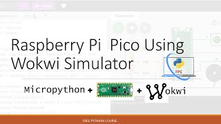 Introduction to MicroPython and Wokwi Simulator