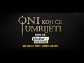 [HRV] NOVA SERIJA: ONI KOJI ĆE UMRIJETI | TRAILER