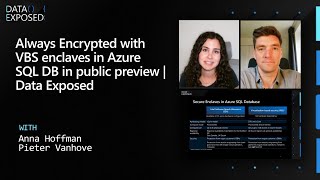 Always Encrypted with VBS enclaves in Azure SQL DB | Data Exposed