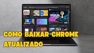 Como Baixar E Instalar O Google Chrome No Pc Atualizado 2025 Pollianna ...