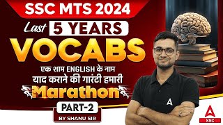 SSC MTS 2024 | SSC MTS Last 5 Years Vocab Marathon Class Part #2 By Shanu Sir