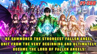 He Initially Summoned the Strongest Fallen Angel Unit, Ultimately Becoming the Lord of Fallen Angels