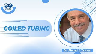 Coiled Tubing || by Dr. Ahmed El Zeftawi