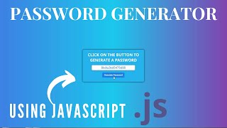 Create Password Generator Using Html, CSS & JavaScript | JavaScript Mini Project | PWOS
