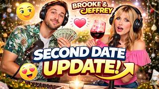 Brooke and Jeffrey | One Shocking Confession Changed Everything 🔥 | Second Date Update