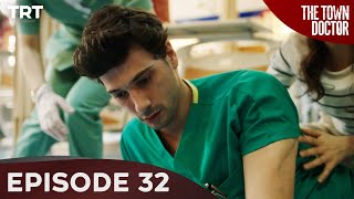 The Town Doctor - Episode 32