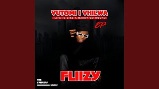 Vutomi i vhilwa (feat. Fliizy \u0026 Tools)