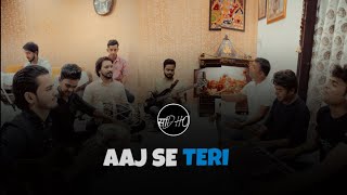 Aaj Se Teri - Cover By Sadho Band @SoulfulArijitSingh