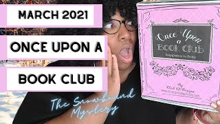 March 2021 Once Upon A Book Club Box