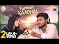 Instant Kaadhal | love Sothanaigal | Sirappa Seivom | Romantic Love | Sirappa Seivom