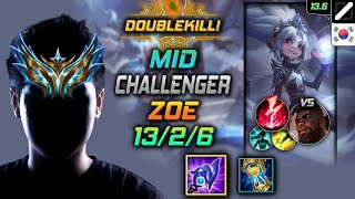 챌린저 미드 조이 템트리 룬 루덴 감전 - Challenger Zoe Mid vs K'Sante - 롤 KR 13.5