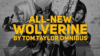 Обзор комикса: All-New Wolverine by Tom Taylor Omnibus