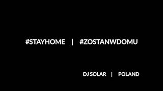 DJ SOLAR DJ MIX April 2020 -  Nu Disco / Deep house #stayhomefestival #zostanwdomu ★★★★★