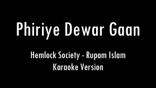 Phiriye Dewar Gaan | Hemlock Society | Rupam Islam | Karaoke With Lyrics | Only Guitar Chords...