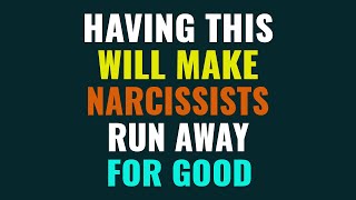 Having this will make narcissists run away for good | NPD | Narcissism