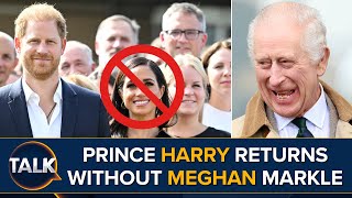 Prince Harry Returns Without Meghan Markle | Reconciliation With King Charles III?