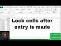 How to lock cells after entry is made in Excel